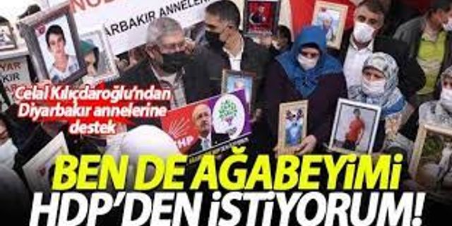 Celal Kılıçdaroğlu: Ben de abimi HDP'den istiyorum