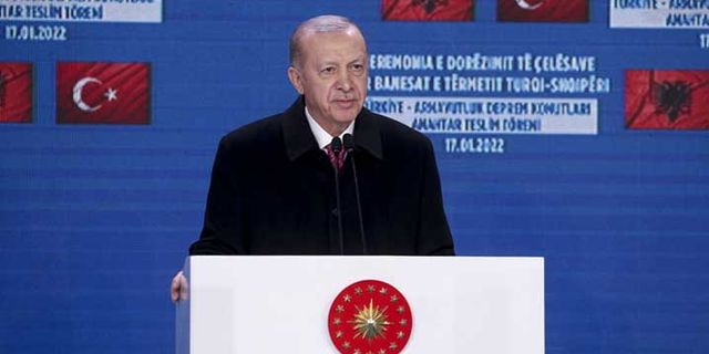 Erdoğan: Arnavutluk'a yardıma koşan ilk ülke olduk