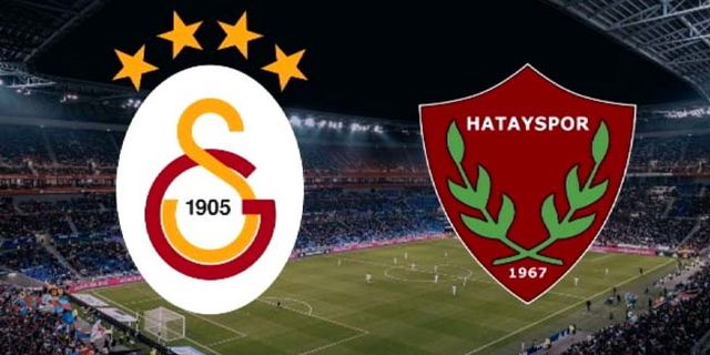 Galatasaray-Hatayspor maçının ilk 11'leri belli oldu