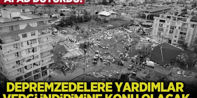 Depremzedelere yardımlar vergi indirimine konu olacak