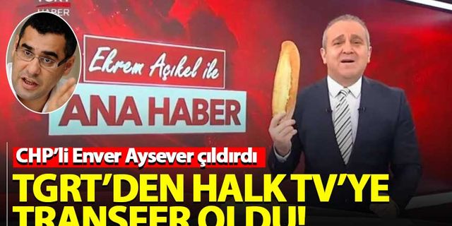 Ekrem Açıkel, TGRT'den Halk TV'ye transfer oldu! Enver Aysever çıldırdı...