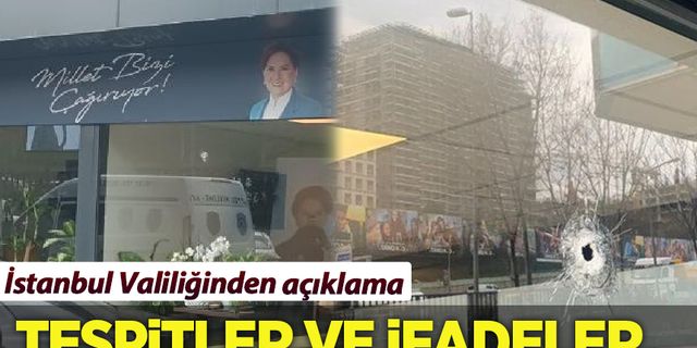 İstanbul Valiliğinden İYİ Parti İl Başkanlığı binasındaki olaya dair açıklama