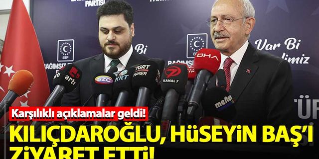 Kılıçdaroğlu, BTP lideri Hüseyin Baş'ı ziyaret etti
