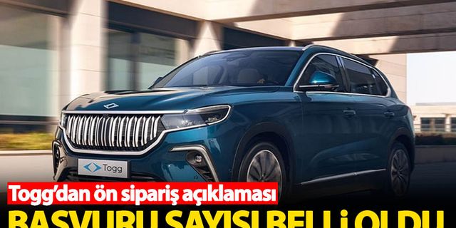 TOGG'dan ön sipariş açıklaması