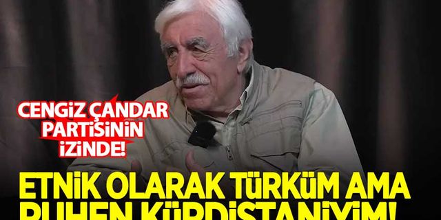 Cengiz Çandar: Aslen Türküm ama ruhen Kürdistaniyim!