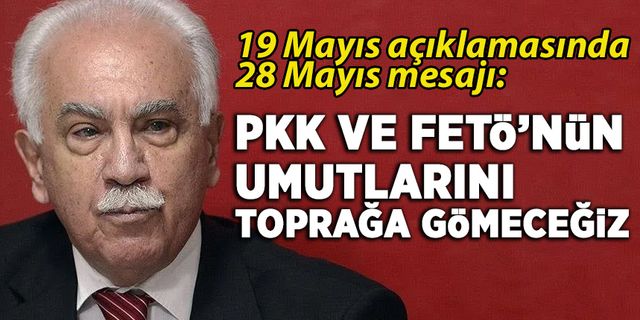 Perinçek'ten 19 Mayıs mesajı! '28 Mayıs'ta emperyalist planı bozacağız'