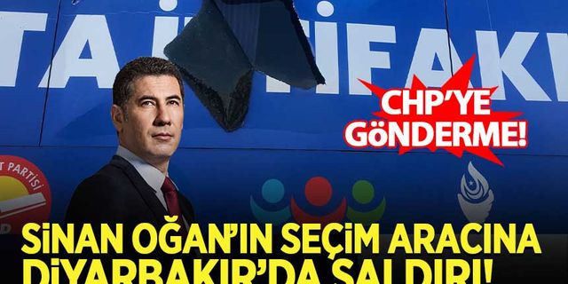 Sinan Oğan'ın seçim otobüsüne Diyarbakır'da saldırı
