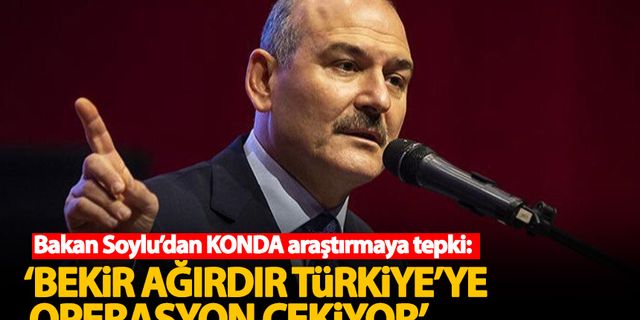 Bakan Soylu'dan KONDA araştırmaya sert tepki: Türkiye'ye operasyon çekiyor