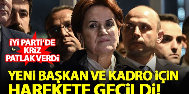 İYİ Parti'de kriz patlak verdi! Yeni başkan ve kadro için harekete geçildi...