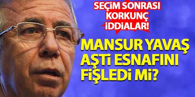 Mansur Yavaş, AŞTİ esnafını fişledi mi? Seçim sonrası...