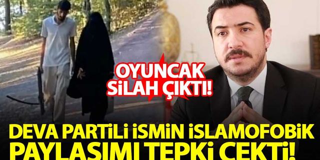 DEVA Partili Bilal Çelik'in 'İslamofobik' paylaşımının arkasından 'oyuncak silah' çıktı