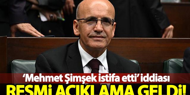 "Mehmet Şimşek istifa etti" iddiası! Resmi açıklama geldi