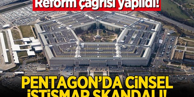 Pentagon'da cinsel istismar skandalı!