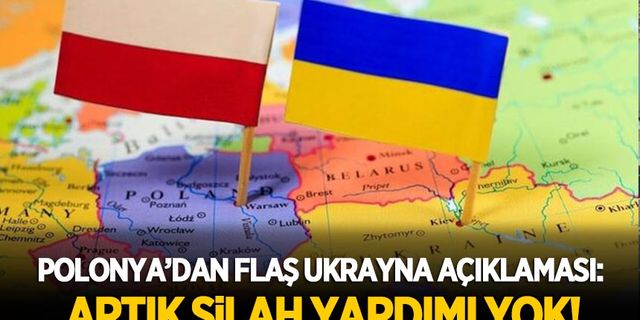 Polonya'dan Ukrayna açıklaması: Artık silah yardımı yapmayacağız!