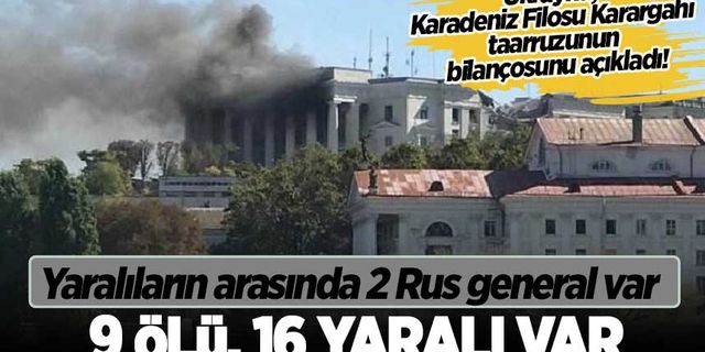 Ukrayna, Karadeniz Filosu Karargahı'na yapılan füze saldırısının bilançosunu açıkladı