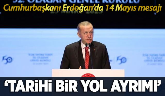 Cumhurbaşkanı Erdoğan'dan Mayıs mesajı