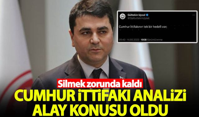 DP lideri Gültekin Uysal'dan Cumhur İttifakı'yla ilgili garip analiz! Alay konusu olunca sildi
