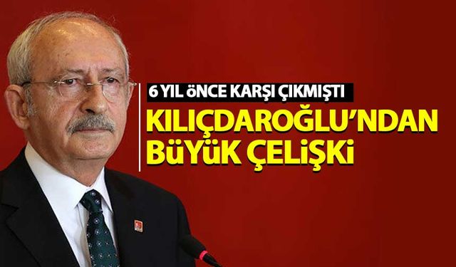 Kılıçdaroğlu 6 yıl önce eleştirmişti! Şimdi kendi uygulamak istiyor...