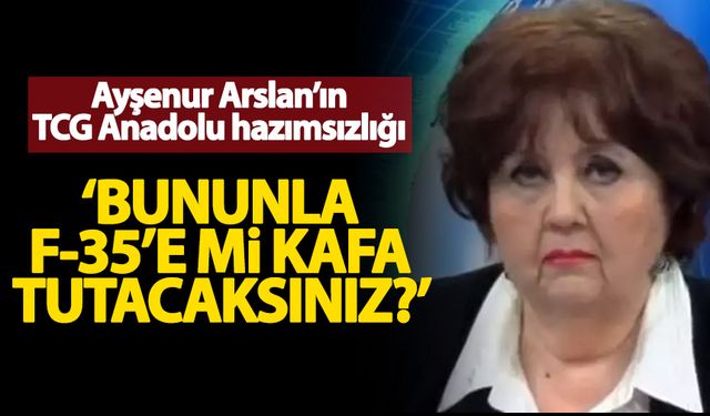 Ayşenur Arslan bu seferde TCG Anadolu gemisini hedef aldı: Kime kafa tutacaksınız?