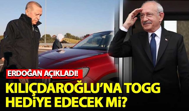 Erdoğan açıkladı! Kılıçdaroğlu'na Togg hediye edecek mi?