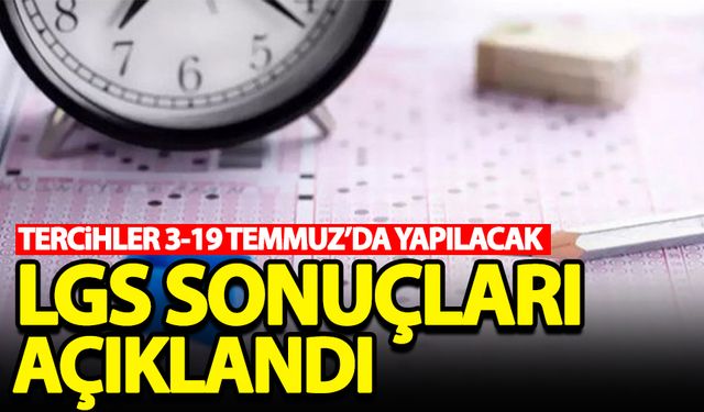 LGS sonuçları açıklandı