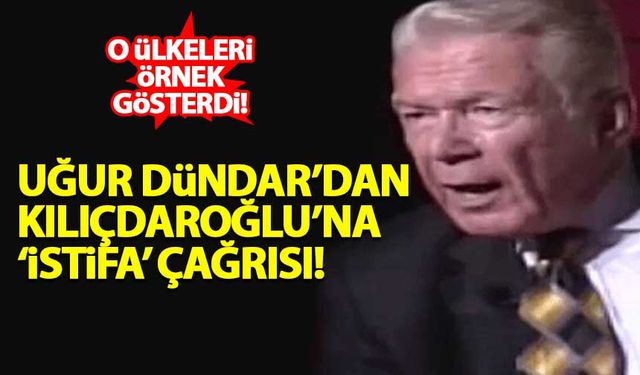 Uğur Dündar'dan Kılıçdaroğlu'na 'istifa' çağrısı