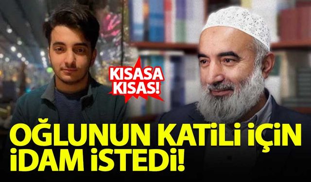 Mustafa Kasadar oğlunun katili için kısasa kısas istedi