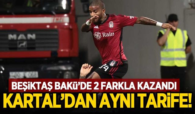 Beşiktaş Bakü'de rahat kazandı!