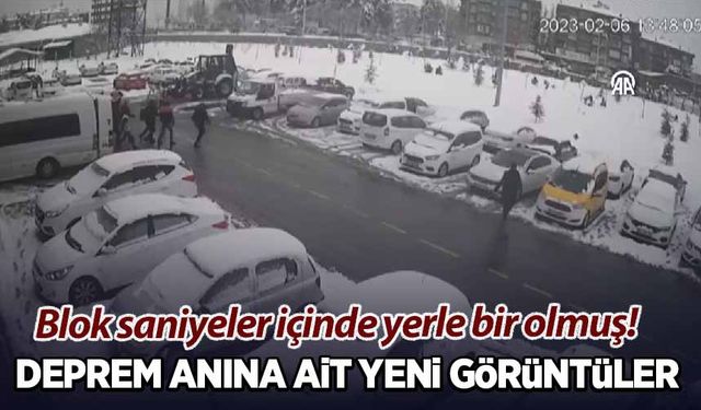 6 Şubat'taki bir deprem anına ait yeni görüntüler ortaya çıktı