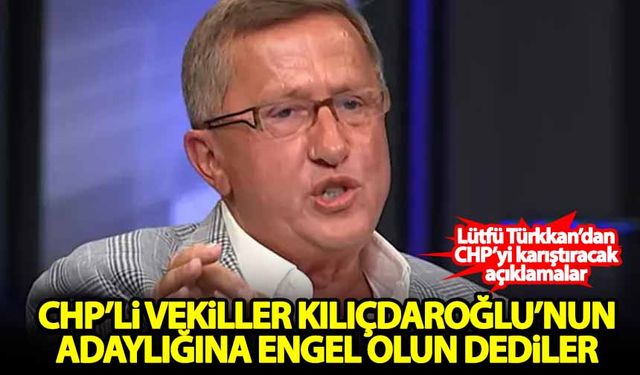 'CHP'li vekiller Kılıçdaroğlu'nun adaylığına engel olmamızı istedi'