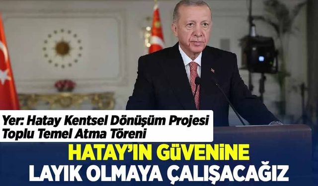 Başkan Erdoğan: Depremzedelere bedava ev sözü verenler şehirlerimizin yolunu unuttu