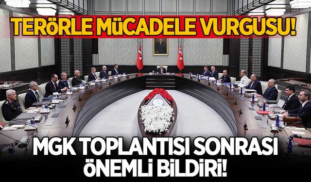 MGK toplantısı sonrası önemli bildiri: Terörle mücadele vurgusu