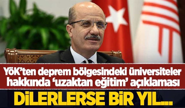 YÖK'ten deprem bölgesindeki üniversiteler hakkında karar