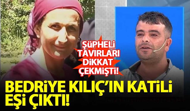 Tayfur Kılıç eşi Bedriye Kılıç'ı boğarak öldürmüş!