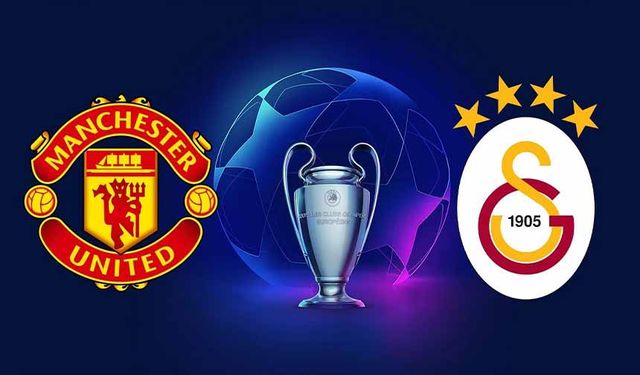 Manchester United - Galatasaray! İlk 11'ler belli oldu