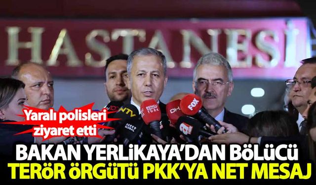 İçişleri Bakanı Ali Yerlikaya'dan terör örgütü PKK'ya mesaj