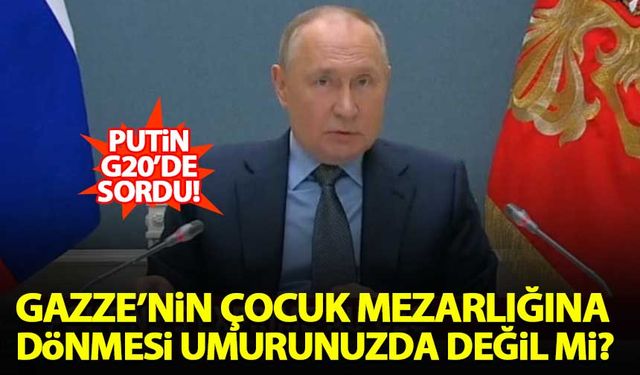 Putin: Gazze'nin çocuk mezarlığına dönmesi umurunuzda değil mi?