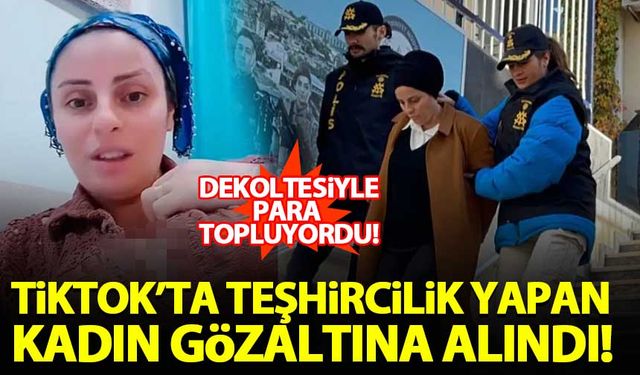 TikTok'ta Lazkızı adıyla teşhircilik yapıp para toplayan kadın gözaltına alındı