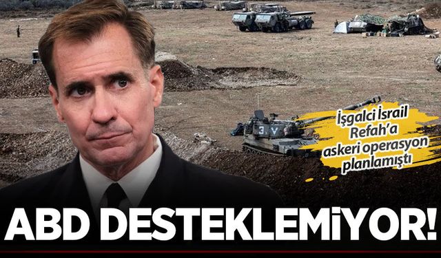 İşgalci İsrail'in Refah operasyonuna suç ortağı ABD şerh koydu!