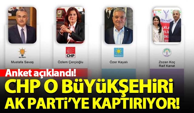 Anket açıklandı! CHP o büyükşehiri AK Parti'ye kaptırıyor...