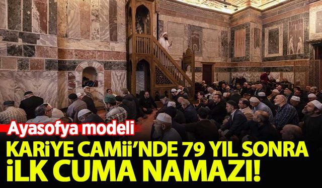 Kariye Camii'nde 79 yıl sonra ilk cum namazı kılındı