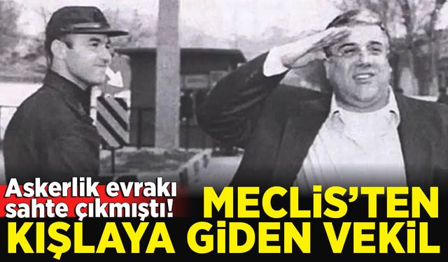 Sahte diploması yakalanan Devlet Bakanı Bahattin Şeker, TBMM'den askere gitmişti