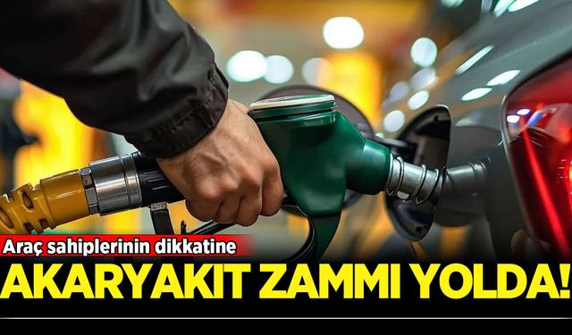 Araç sahiplerinin dikkatine: Motorine zam yolda