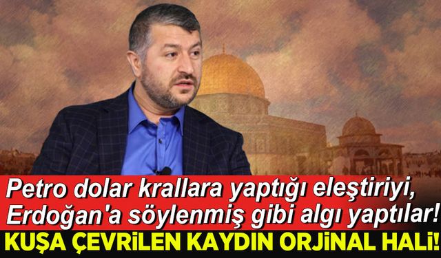 Petro dolar krallara yaptığı eleştiri, Erdoğan'a söylenmiş gibi algı yaptılar!