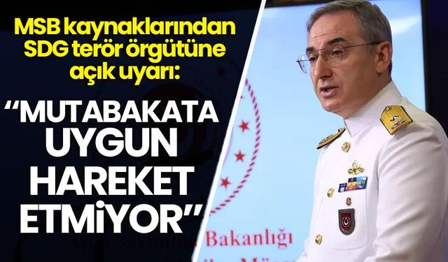 MSB kaynaklarından SDG terör örgütüne açık uyarı: Mutabakata uygun hareket etmiyor