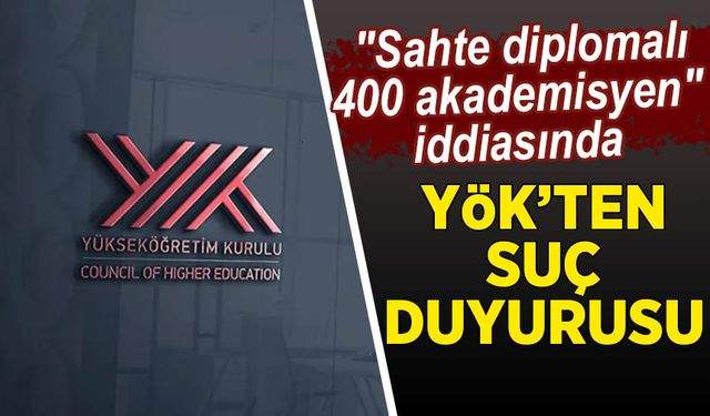 YÖK'ten "sahte diploma" için suç duyurusu