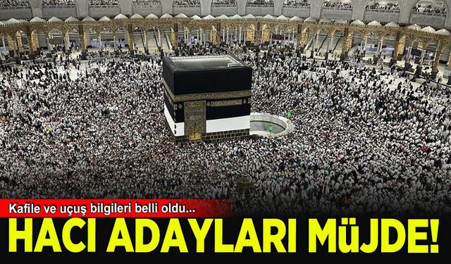 Hacı adaylarının kafile ve uçuş bilgileri belli oldu