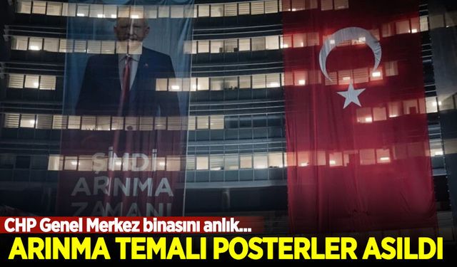 CHP Genel Merkez binasına Kemal Kılıçdaroğlu'nun posteri asıldı