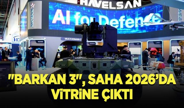"BARKAN 3", SAHA 2026'da vitrine çıktı