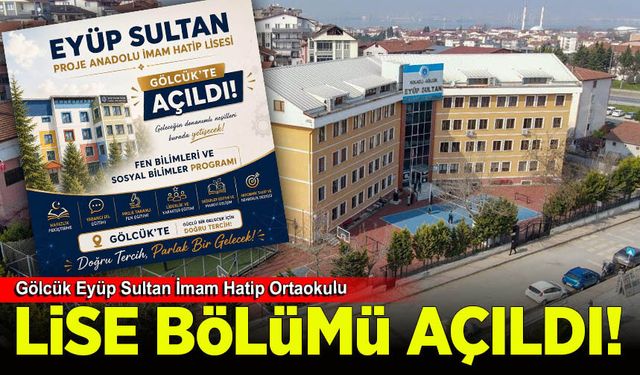 Gölcük Eyüp Sultan İmam Hatip Ortaokulu, Lise bölümü açıldı
